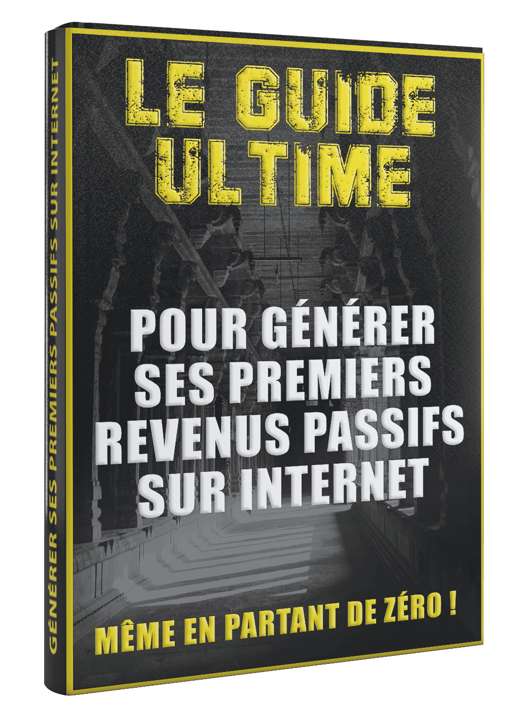 LE GUIDE ULTIME POUR GENERER SES PREMIERS REVENUS PASSIFS SUR INTERNET